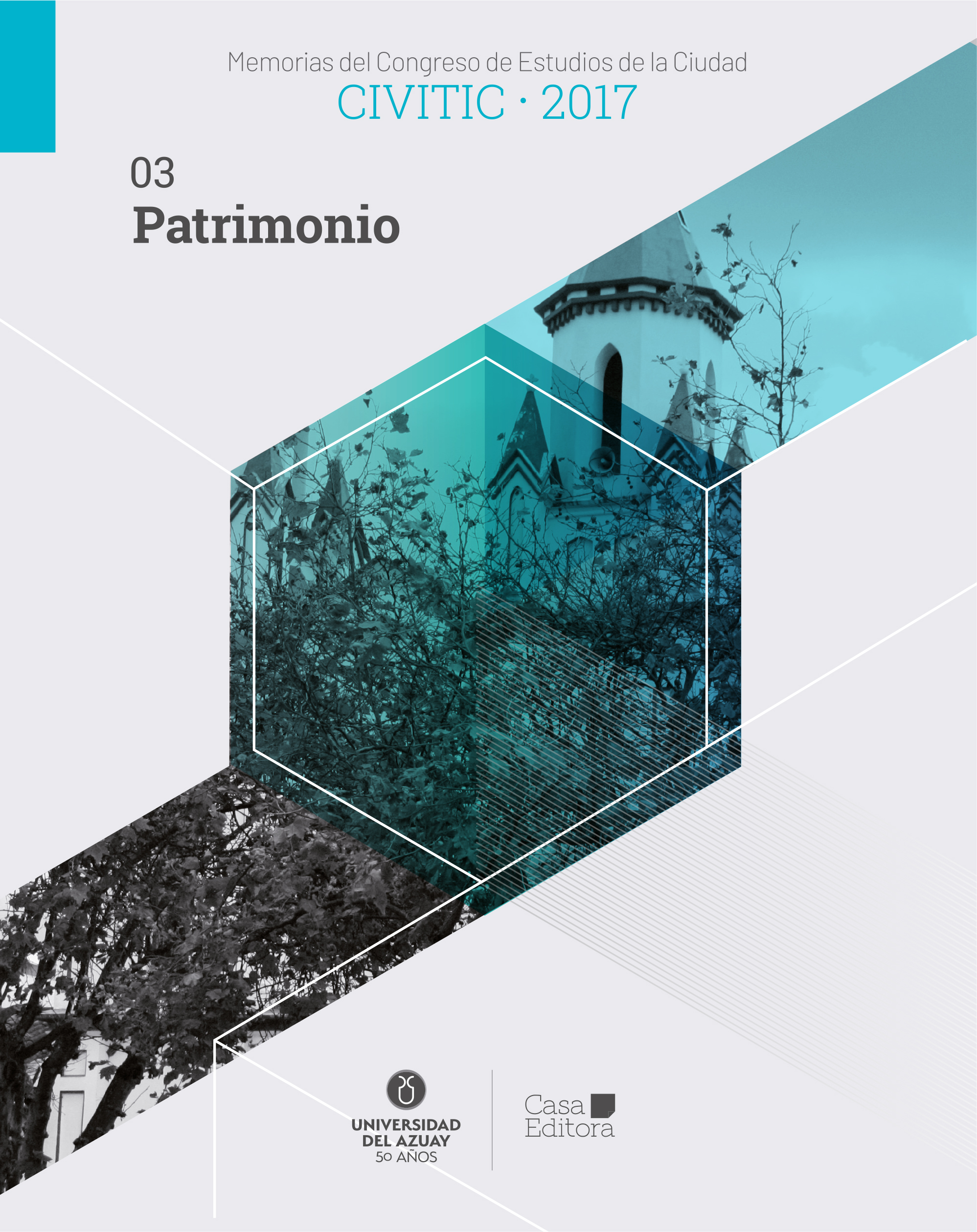 					Ver Memorias del Congreso de Estudios de la Ciudad CIVITIC 2017 - Patrimonio
				